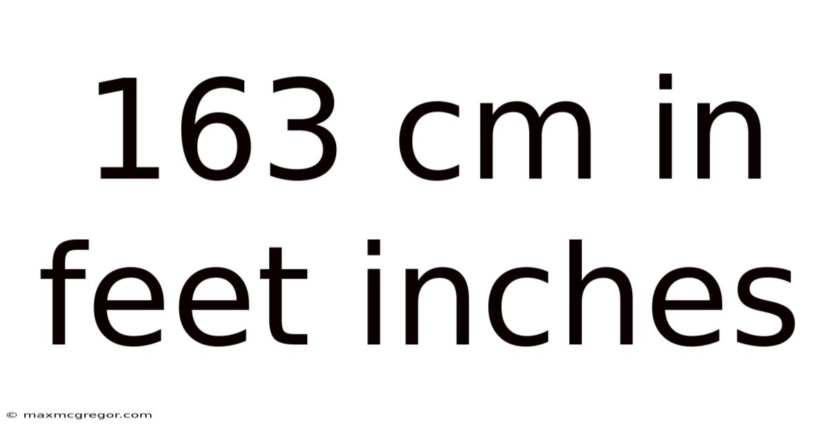 163 Cm In Feet Inches