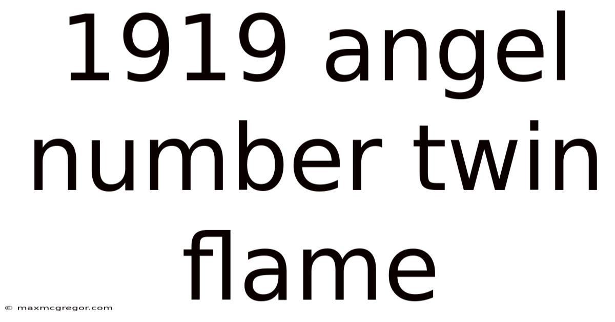 1919 Angel Number Twin Flame