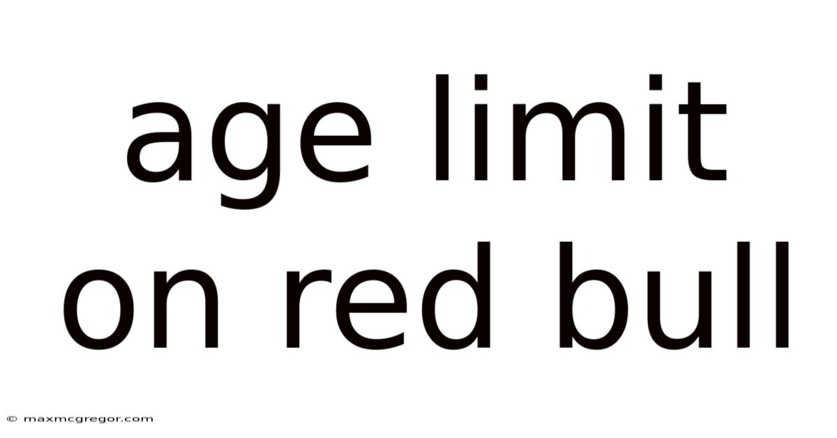 Age Limit On Red Bull