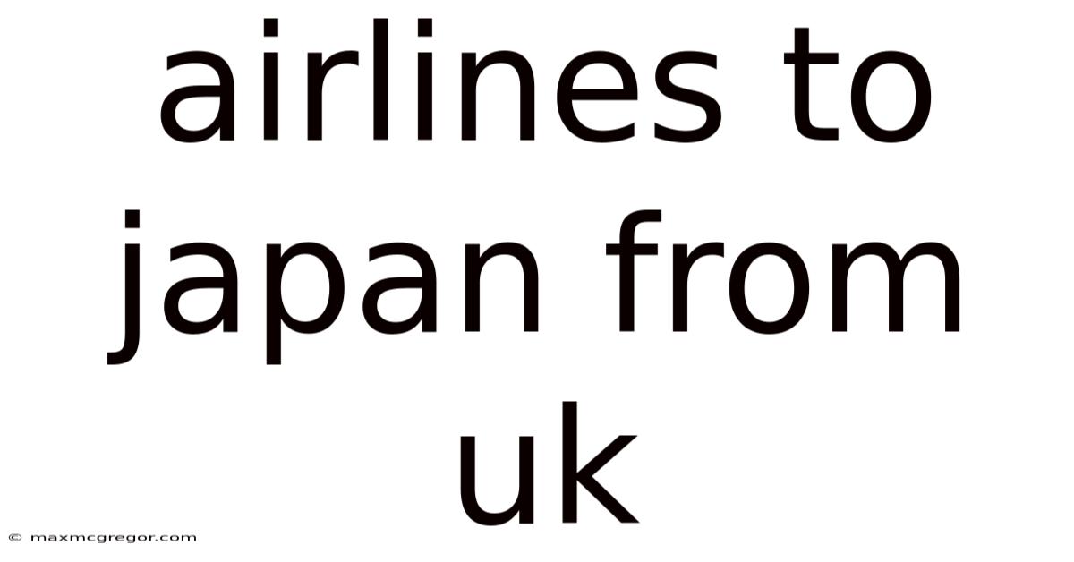 Airlines To Japan From Uk
