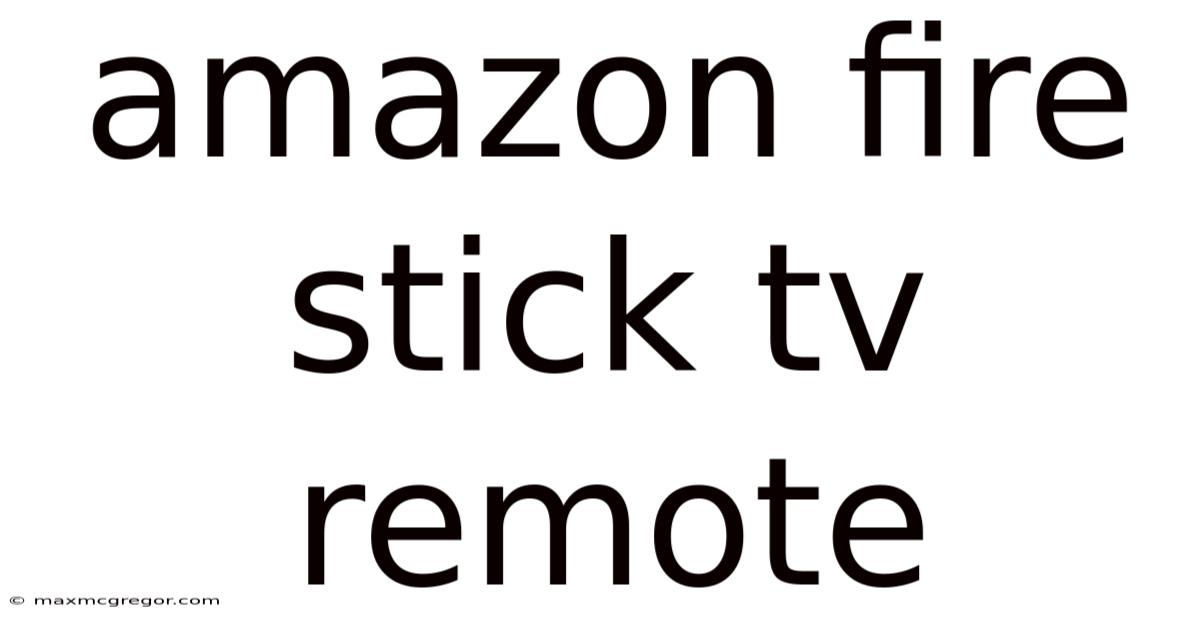 Amazon Fire Stick Tv Remote