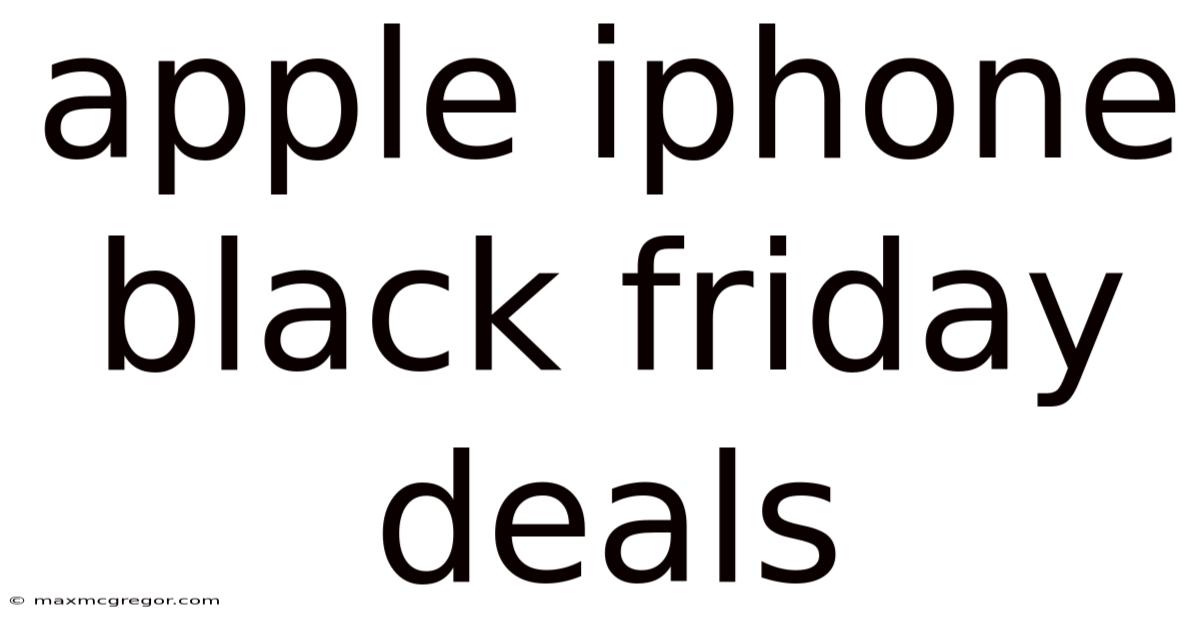 Apple Iphone Black Friday Deals