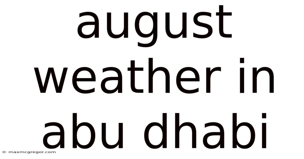 August Weather In Abu Dhabi