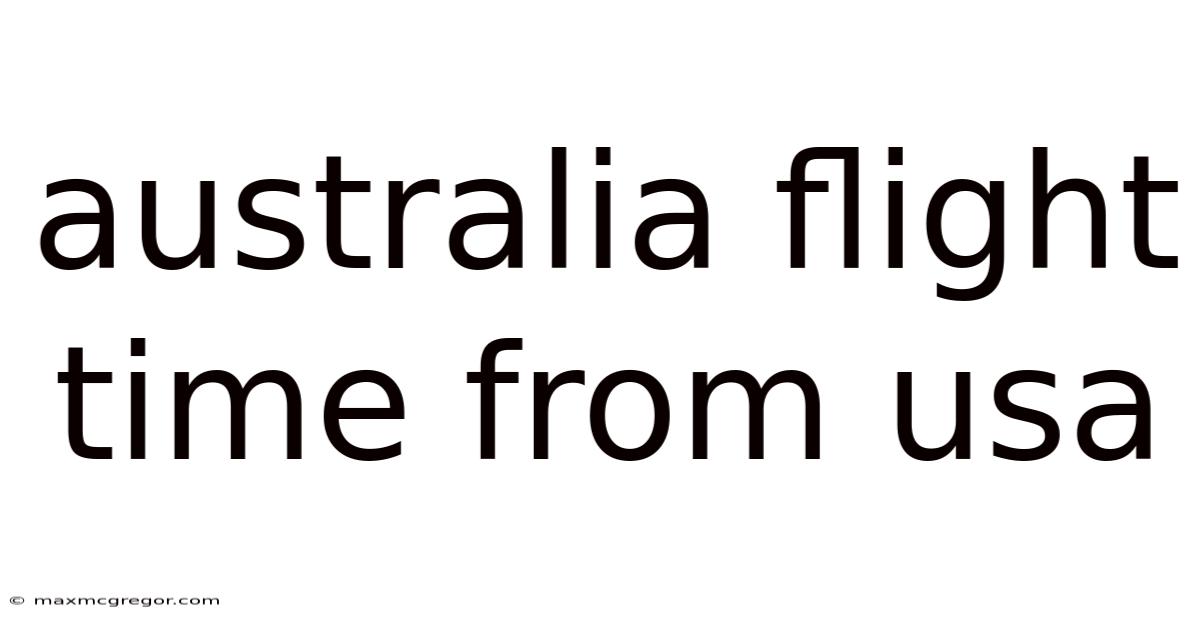 Australia Flight Time From Usa