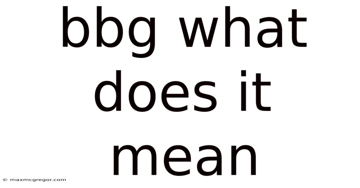 Bbg What Does It Mean