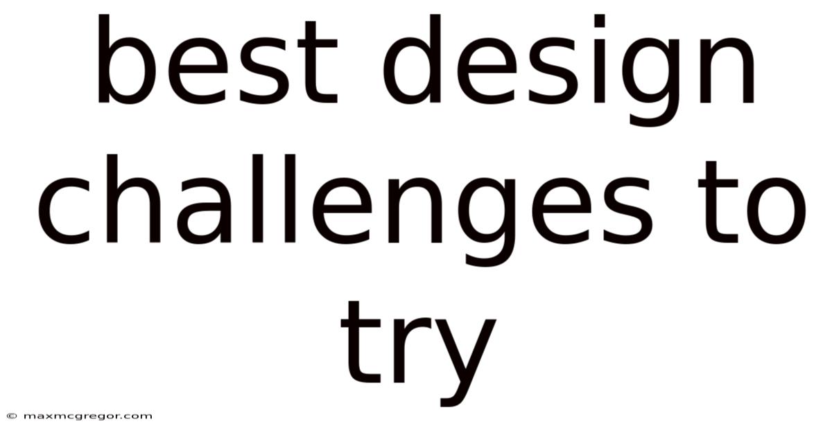 Best Design Challenges To Try