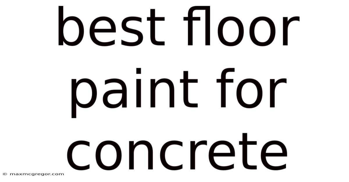 Best Floor Paint For Concrete