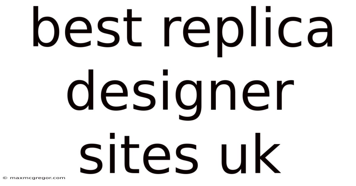 Best Replica Designer Sites Uk