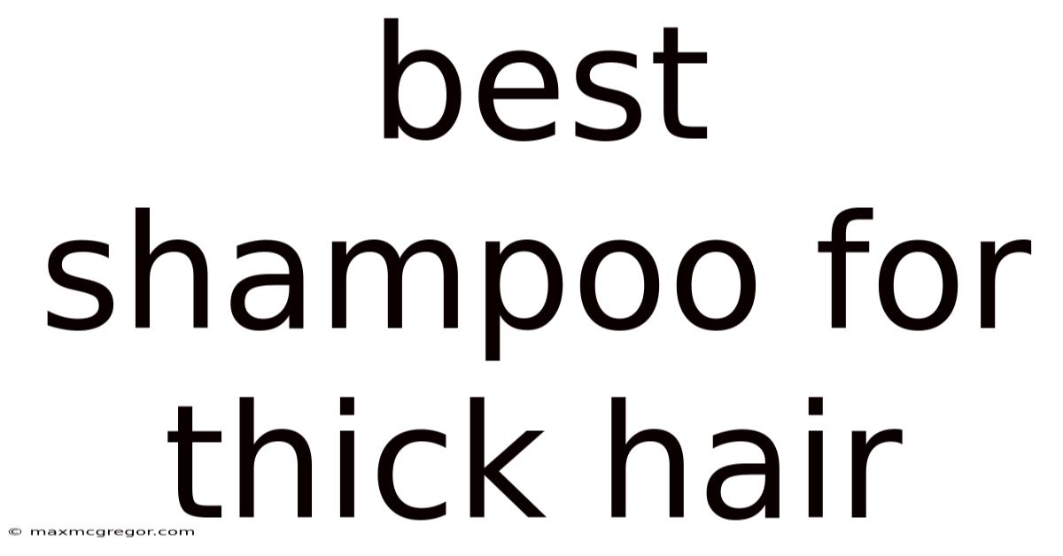 Best Shampoo For Thick Hair