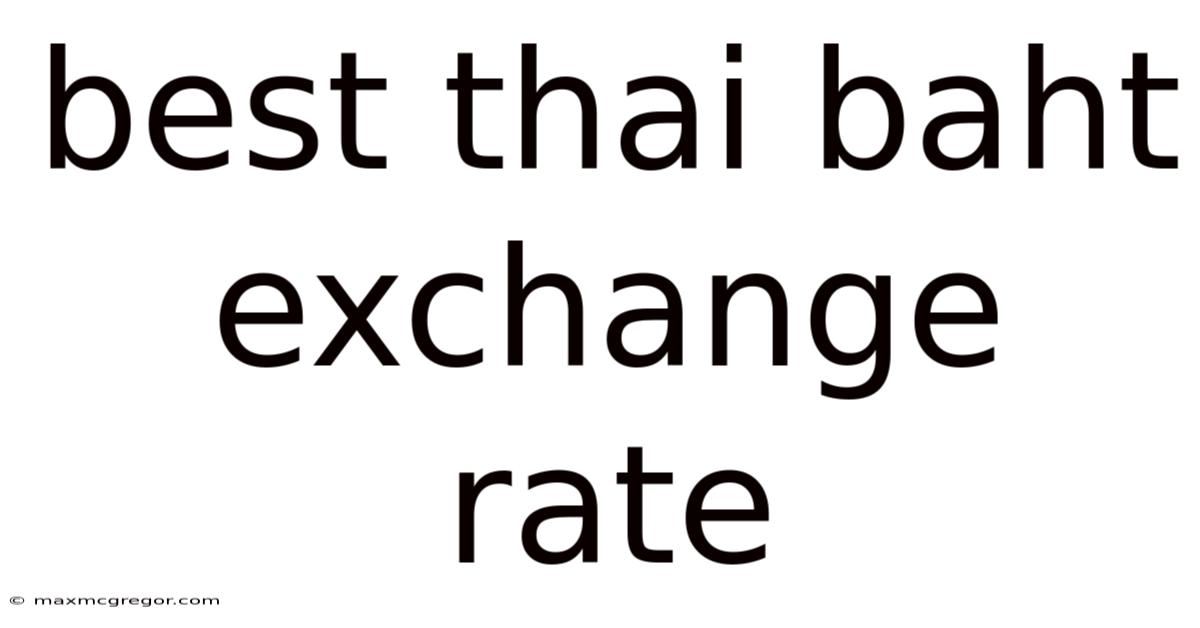 Best Thai Baht Exchange Rate