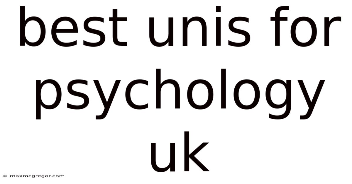 Best Unis For Psychology Uk