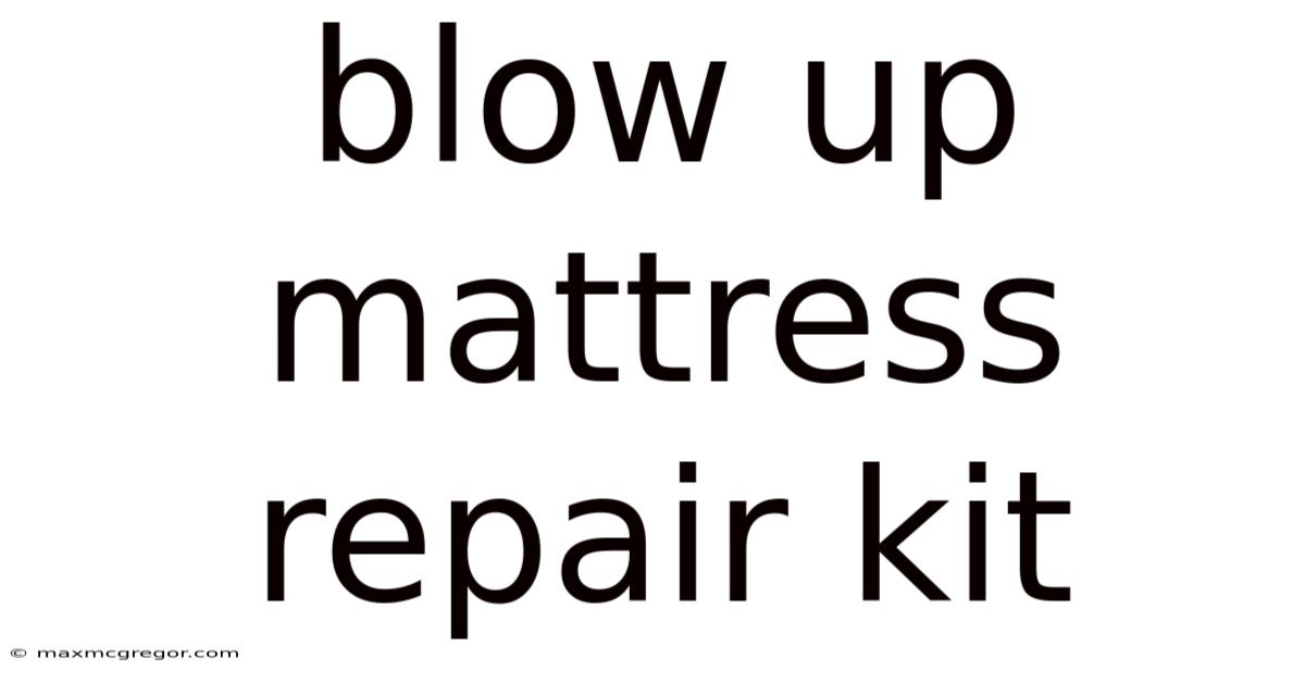 Blow Up Mattress Repair Kit