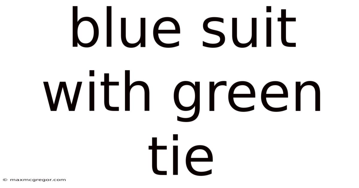 Blue Suit With Green Tie