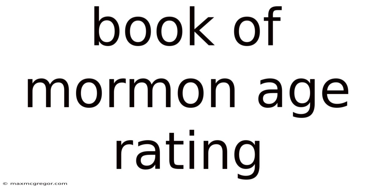 Book Of Mormon Age Rating