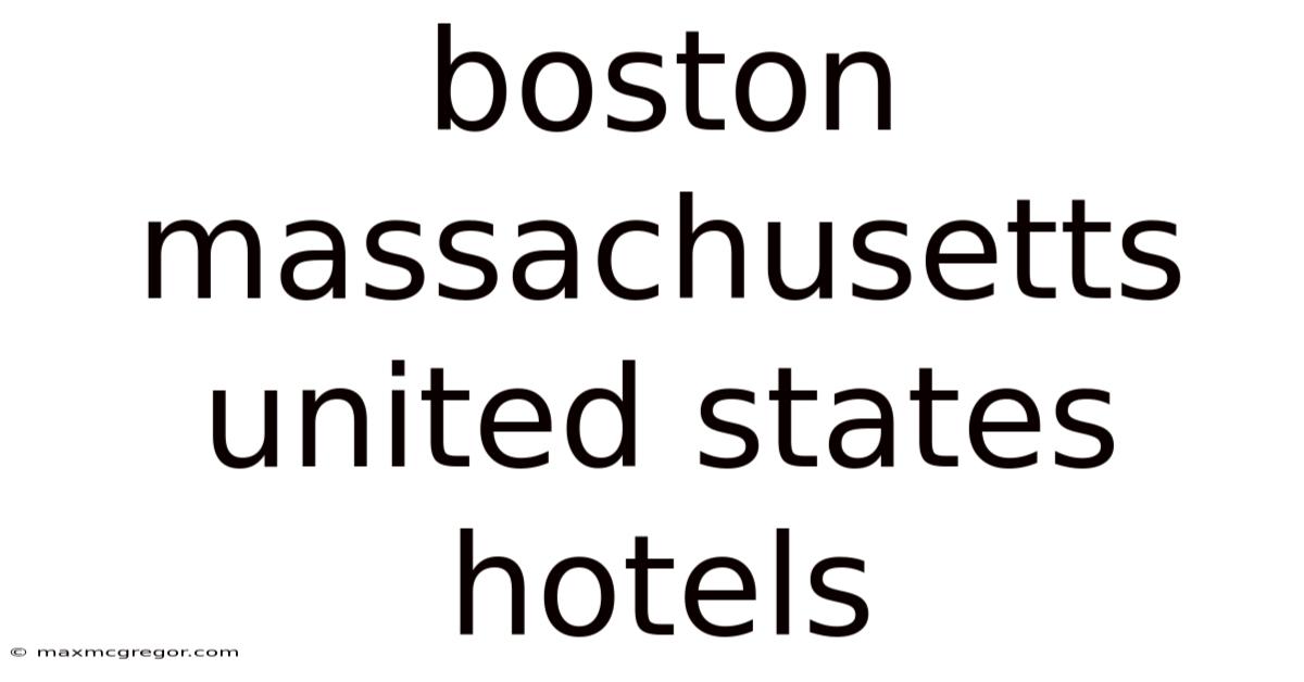 Boston Massachusetts United States Hotels