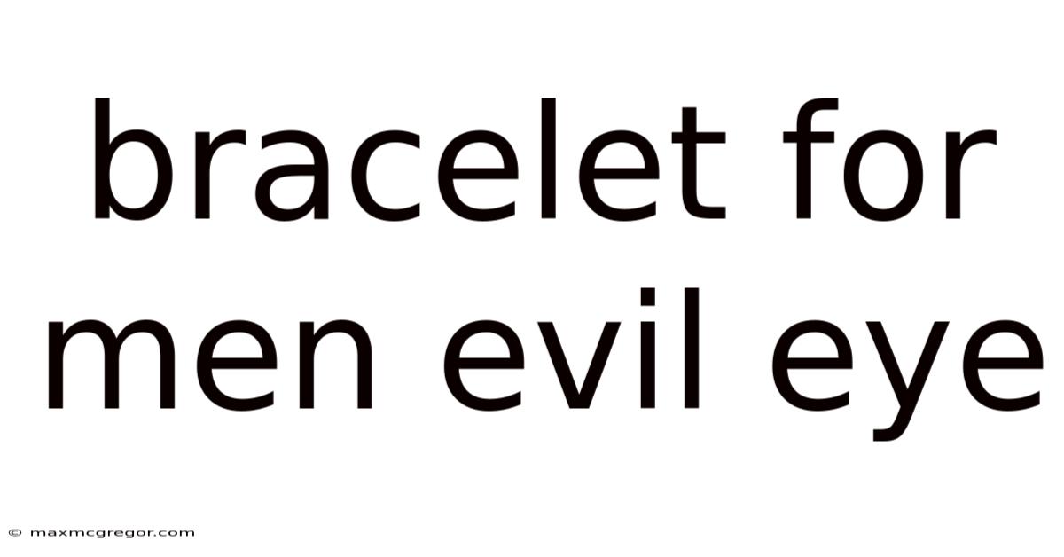 Bracelet For Men Evil Eye