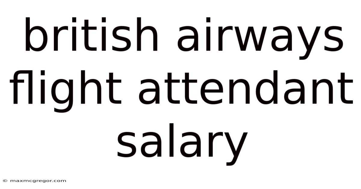 British Airways Flight Attendant Salary