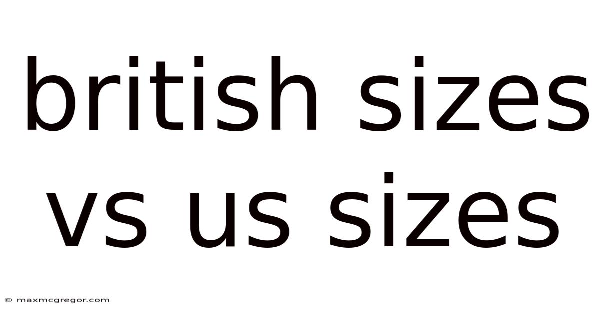 British Sizes Vs Us Sizes