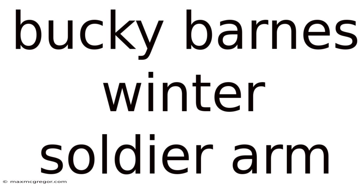 Bucky Barnes Winter Soldier Arm