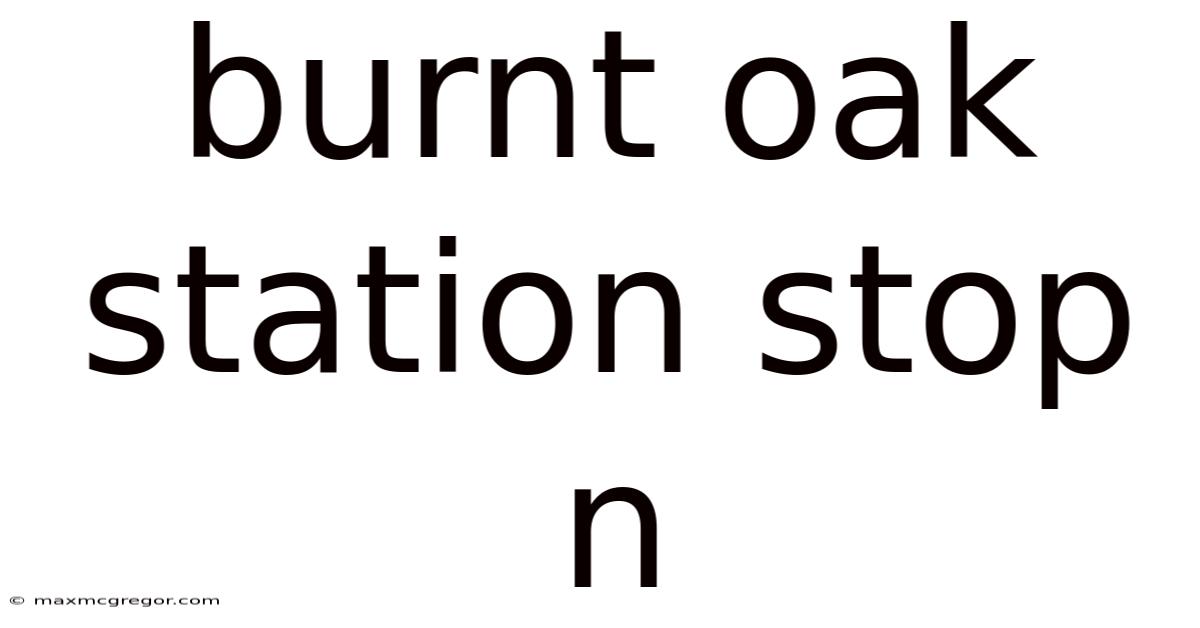 Burnt Oak Station Stop N