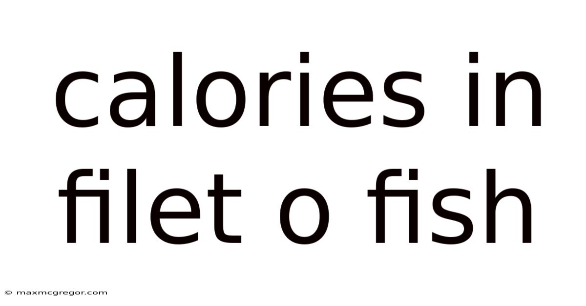 Calories In Filet O Fish