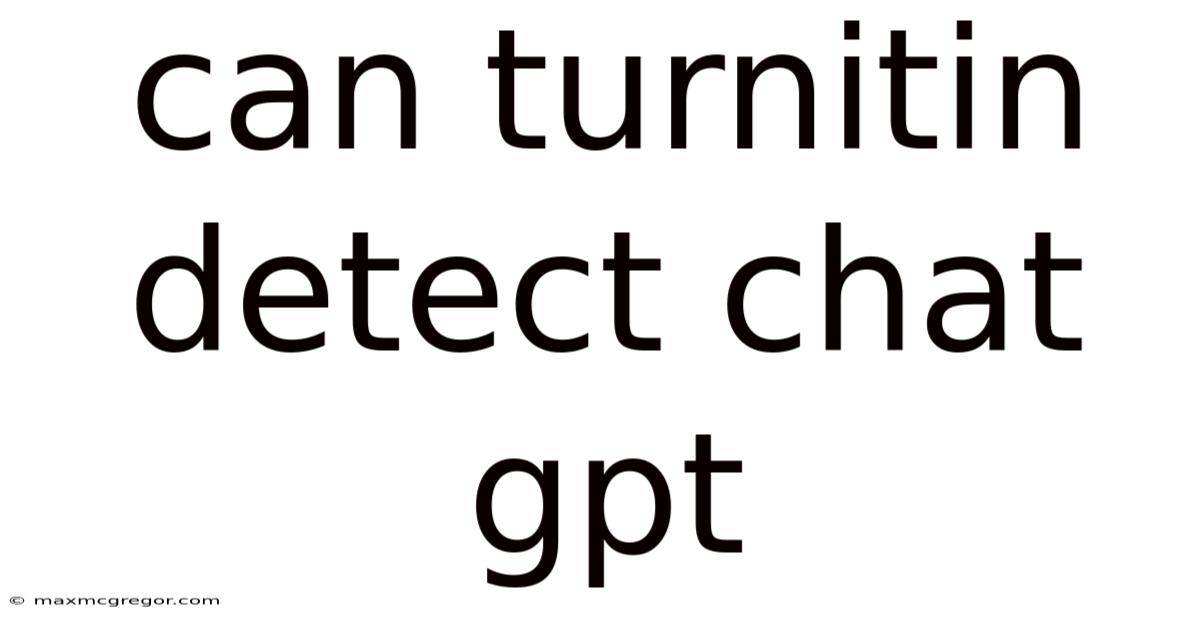 Can Turnitin Detect Chat Gpt