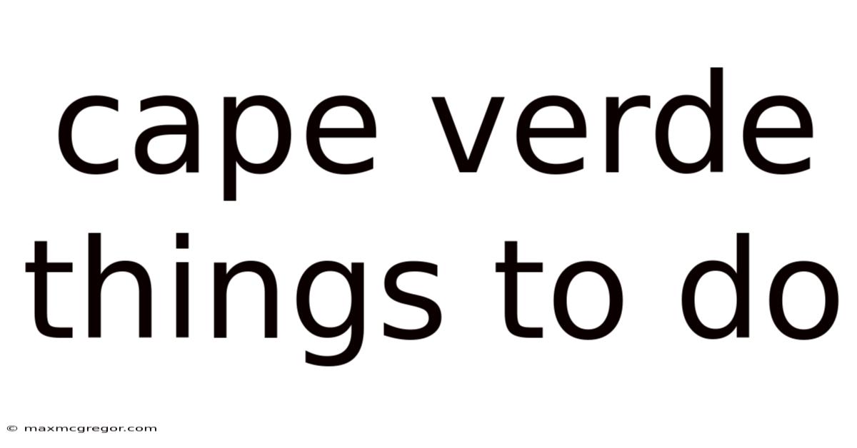 Cape Verde Things To Do