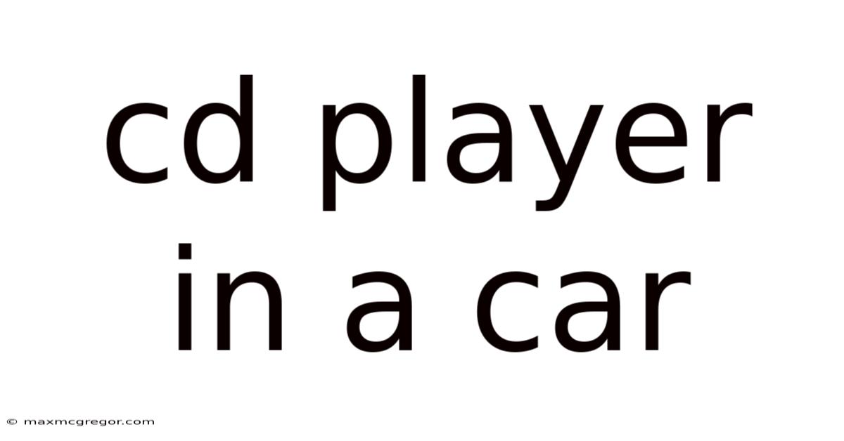 Cd Player In A Car