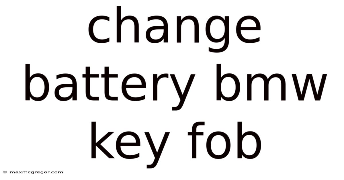 Change Battery Bmw Key Fob