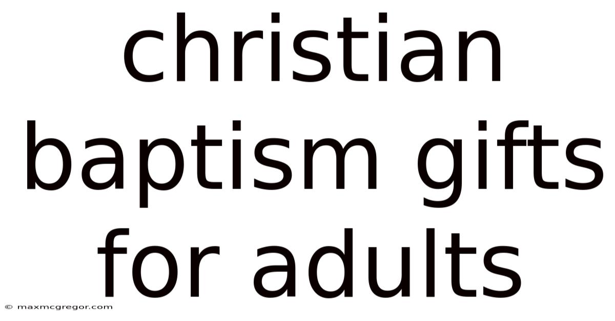 Christian Baptism Gifts For Adults