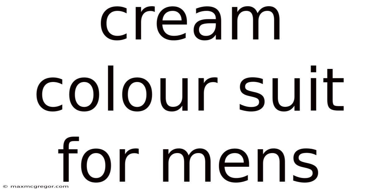 Cream Colour Suit For Mens
