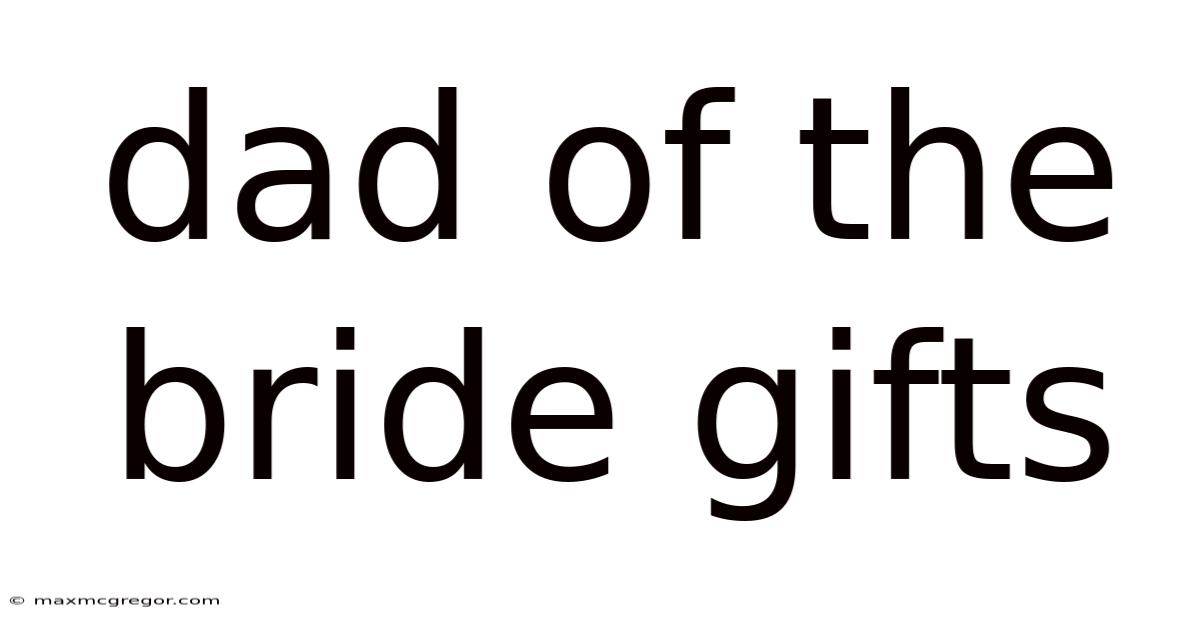 Dad Of The Bride Gifts