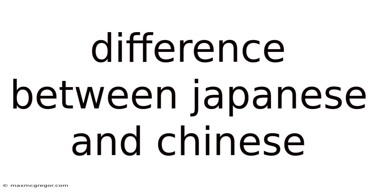Difference Between Japanese And Chinese