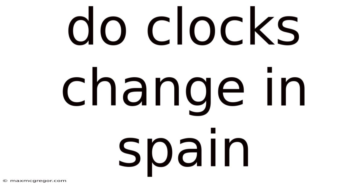 Do Clocks Change In Spain