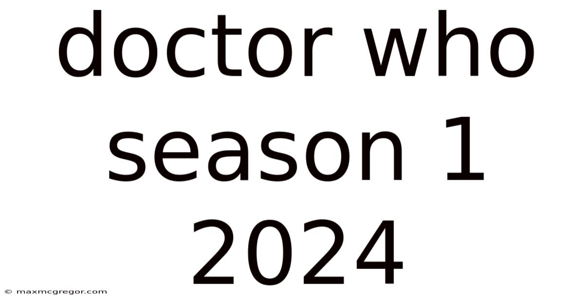Doctor Who Season 1 2024