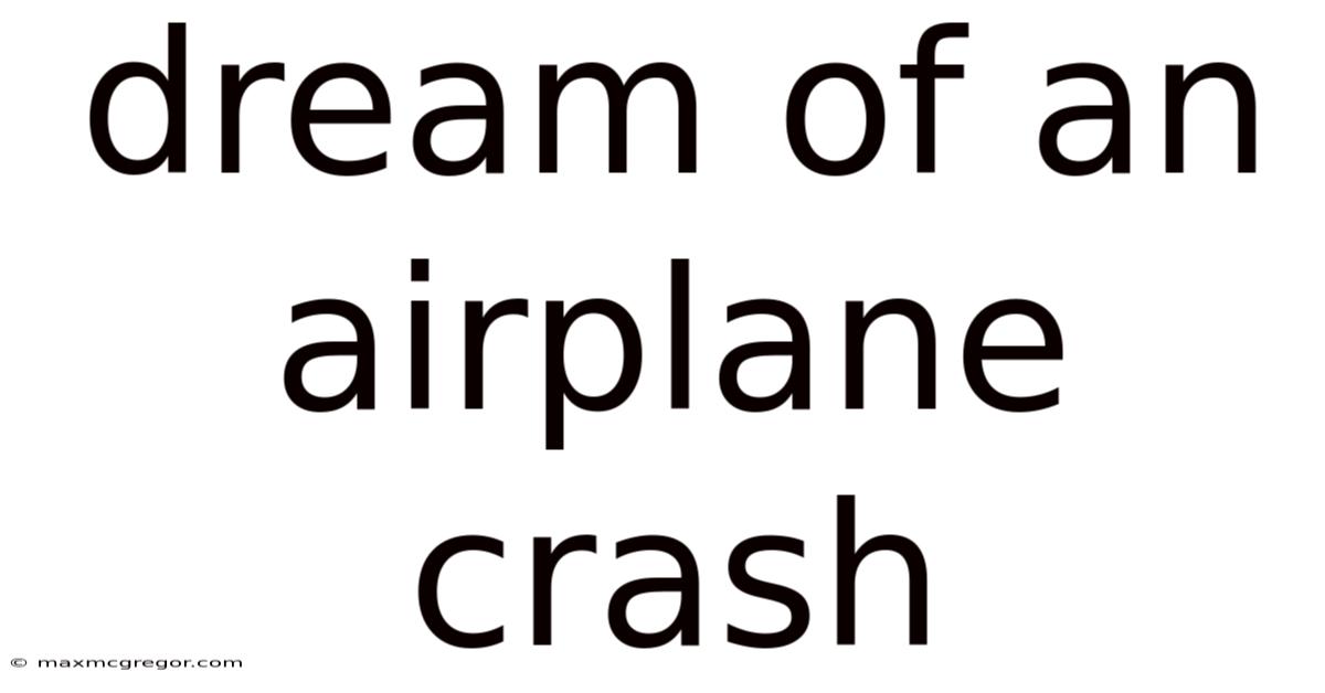 Dream Of An Airplane Crash