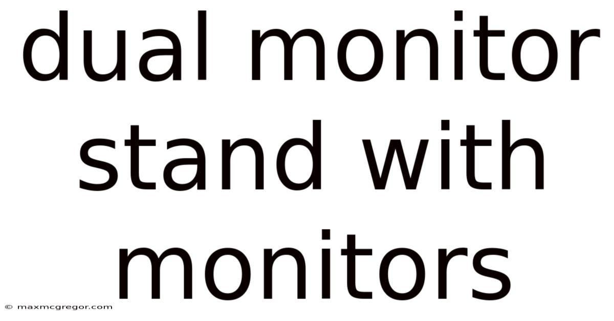 Dual Monitor Stand With Monitors
