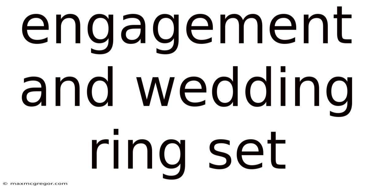 Engagement And Wedding Ring Set