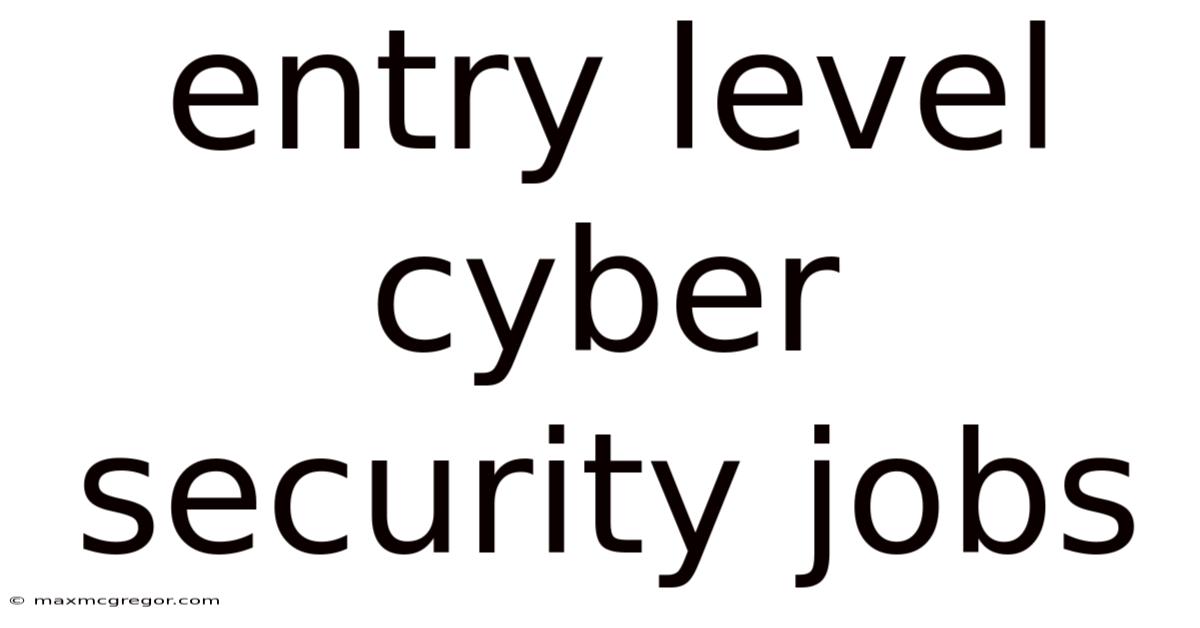 Entry Level Cyber Security Jobs