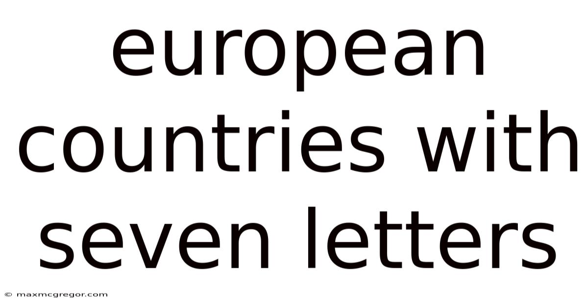 European Countries With Seven Letters