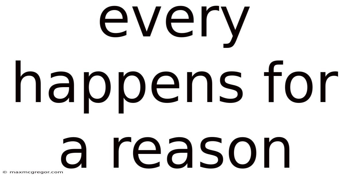Every Happens For A Reason