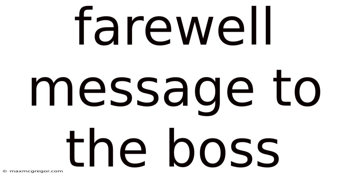 Farewell Message To The Boss