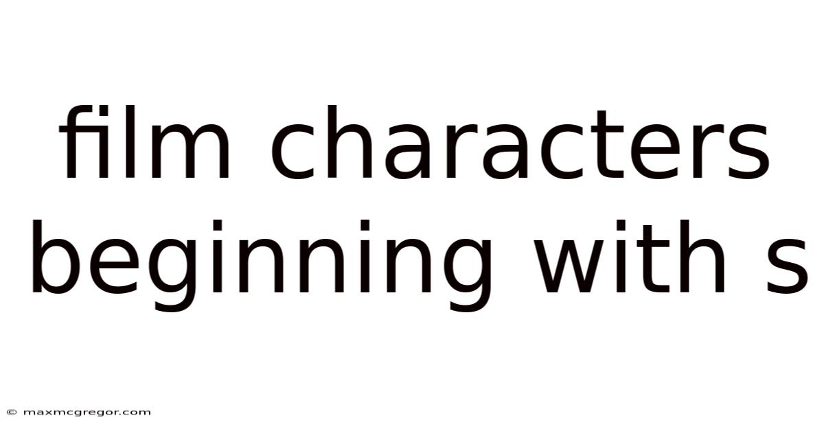 Film Characters Beginning With S