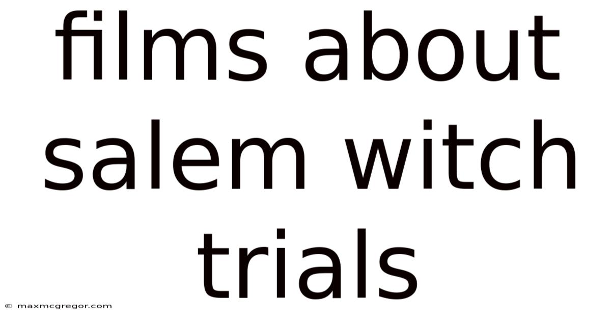 Films About Salem Witch Trials