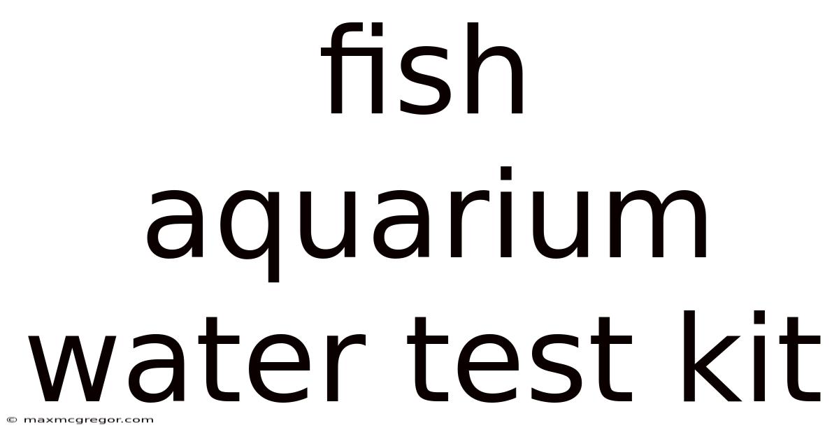 Fish Aquarium Water Test Kit