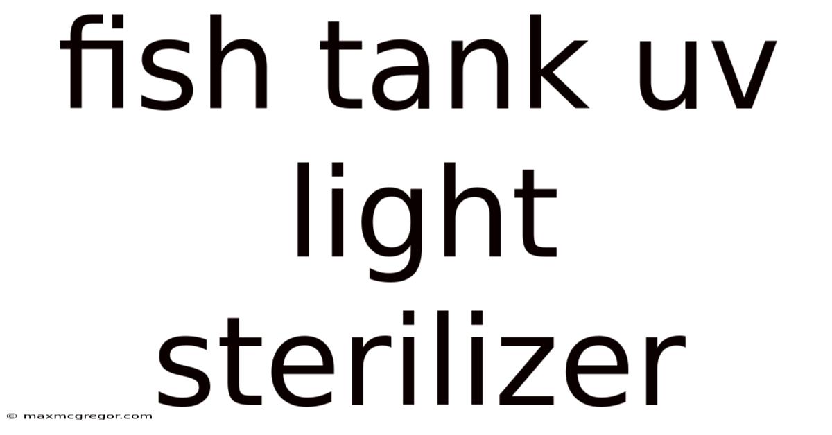 Fish Tank Uv Light Sterilizer