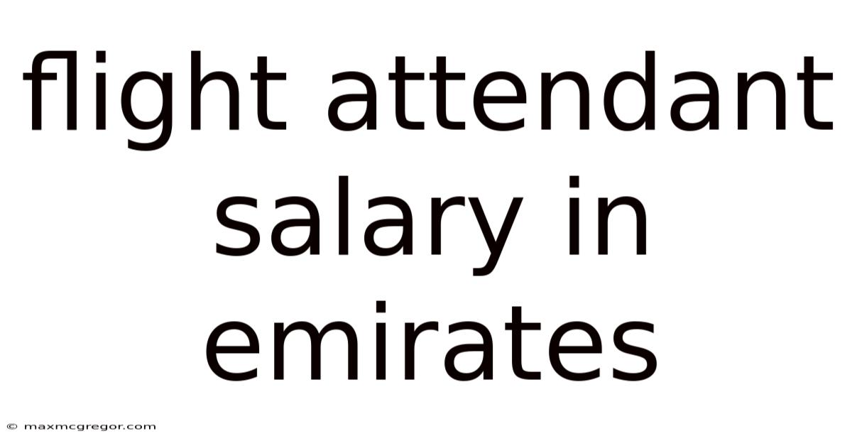 Flight Attendant Salary In Emirates