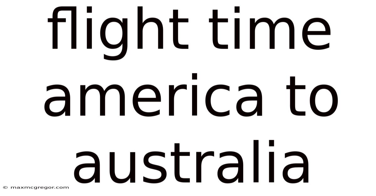 Flight Time America To Australia
