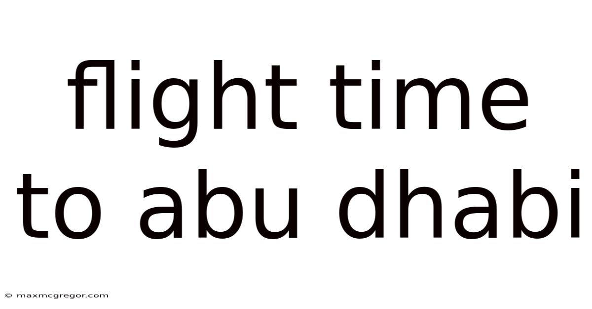 Flight Time To Abu Dhabi