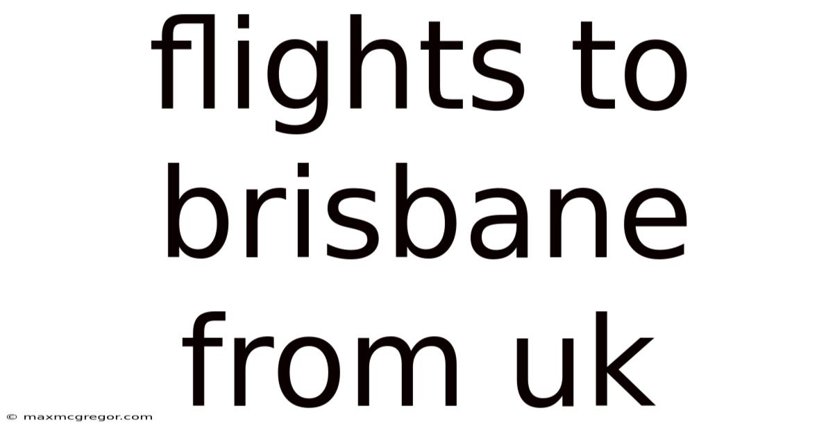 Flights To Brisbane From Uk